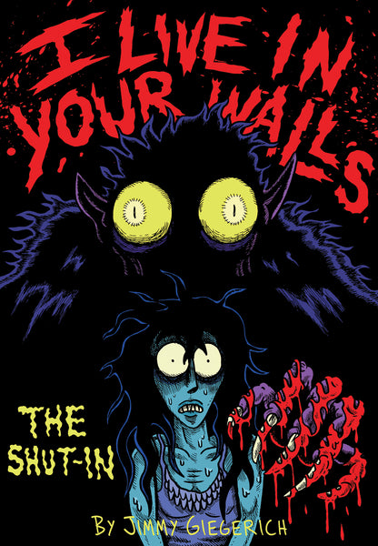 I Live In Your Walls- The Shut In